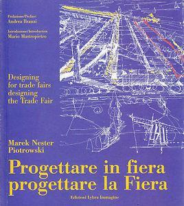 Progettare in fiera. Progettare la fiera. Ediz. italiana e inglese - Marek N. Piotrowski - copertina