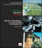 Design possibile. 3 casi-studio in Piemonte. Ediz. italiana e inglese