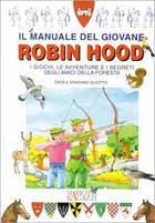 Il manuale del giovane Robin Hood -  Graziano Guiotto - copertina