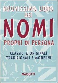 Nuovissimo libro dei nomi propri di persona. Classici e originali tradizionali e moderni - Katiuska Bortolozzo - copertina