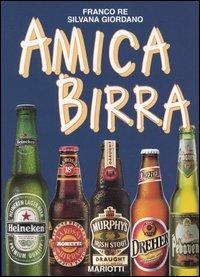 Amica birra - Franco Re,Silvana Giordano - copertina