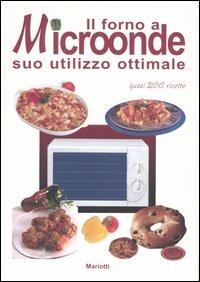 Il forno a microonde. Suo utilizzo ottimale - Annalisa Strada - copertina