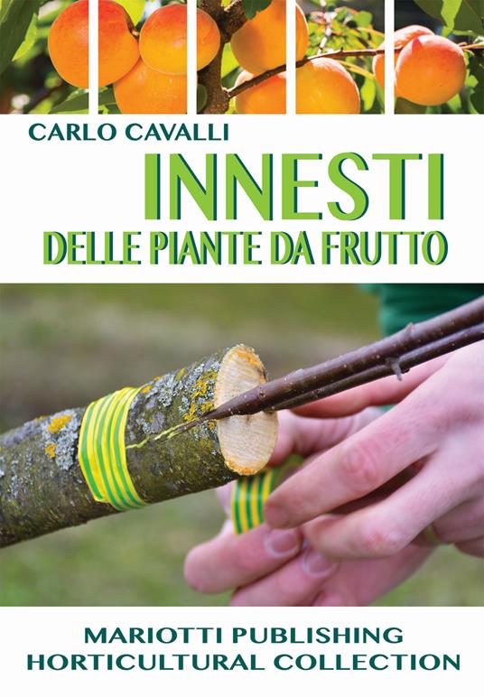 Innesti delle piante da frutto - Carlo Cavalli - copertina