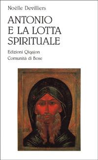 Antonio e la lotta spirituale - Noëlle Devilliers - copertina