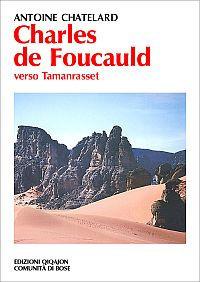 Charles de Foucauld. Verso Tamanrasset - Antoine Chatelard - copertina