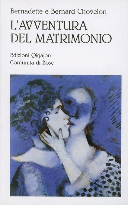 L'avventura del matrimonio - Bernardette Chovelon,Bernard Chovelon - copertina