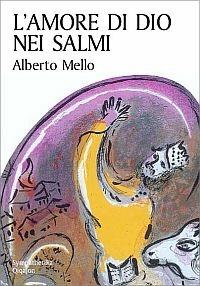 L'amore di Dio nei Salmi - Alberto Mello - copertina