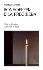 Bonhoeffer e la preghiera