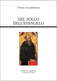 Nel solco dell'evangelo. Testi normativi, testimonianze documentarie e letterarie - copertina