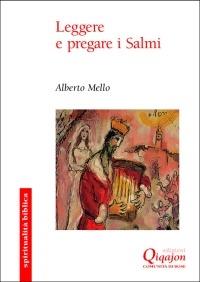 Leggere e pregare i salmi - Alberto Mello - copertina