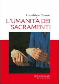 L' umanità dei sacramenti - Louis-Marie Chauvet - copertina