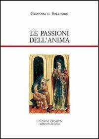 Le passioni dell'anima - Giovanni il Solitario - copertina