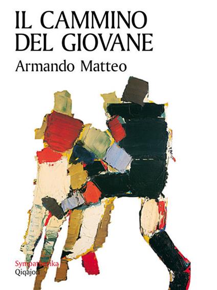 Il cammino del giovane - Armando Matteo - copertina