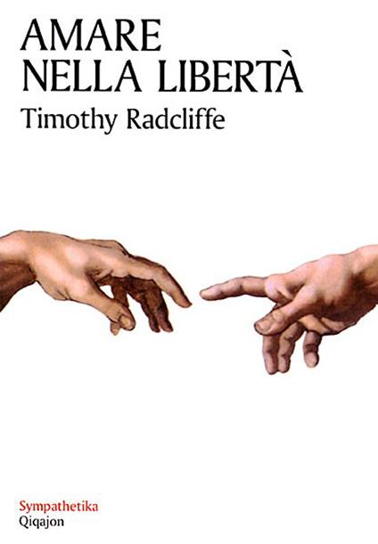 Amare nella libertà. Sessualità e castità - Timothy Radcliffe,L. Marino - ebook