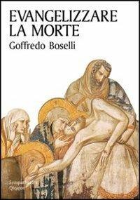 Evangelizzare la morte - Goffredo Boselli - copertina
