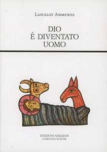 Dio è diventato uomo
