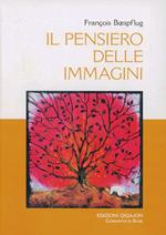 Il pensiero delle immagini. Conversazioni su Dio nell'arte con Bérénice Levet