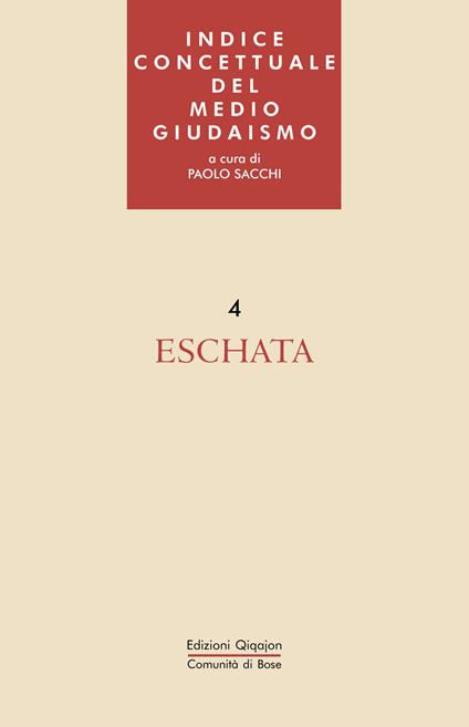 Indice concettuale del medio giudaismo. Vol. 4: Eschata. - copertina