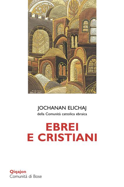 Ebrei e cristiani - Jochanan Elichaj - copertina