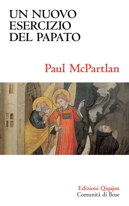 Un nuovo esercizio del papato. Primato papale, eucaristia e unità della chiesa - Paul McPartlan - copertina