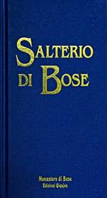 Salterio di Bose. Salmi e cantici biblici. Nuova ediz.