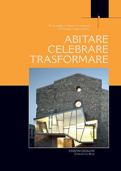 Abitare, celebrare, trasformare. Processi partecipativi tra liturgia e architettura - copertina