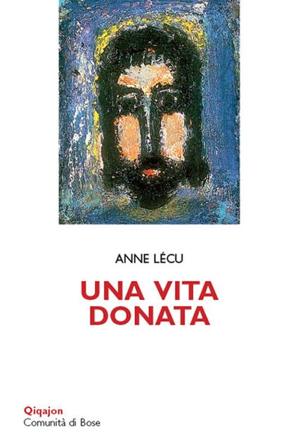 Una vita donata - Anne Lécu - copertina