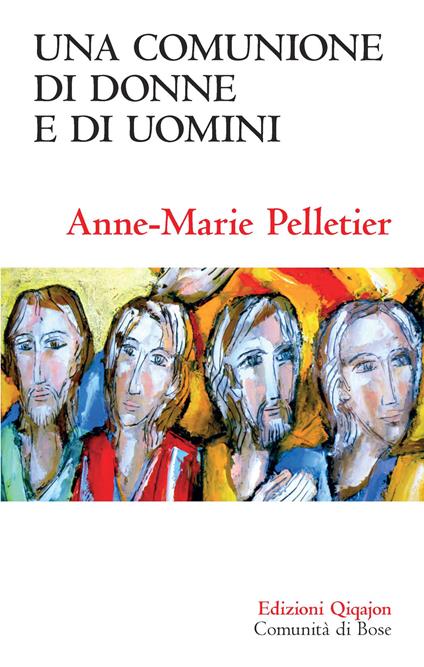 Una comunione di donne e di uomini - Anne-Marie Pelletier - copertina
