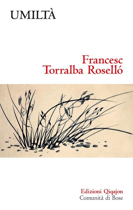 Umiltà. Una virtù discreta - Francesc Torralba Roselló - copertina