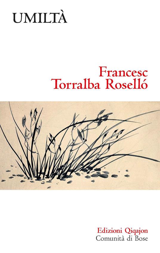 Umiltà. Una virtù discreta - Francesco Torralba Roselló - copertina