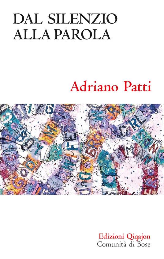 Dal silenzio alla parola - Adriano Patti - copertina