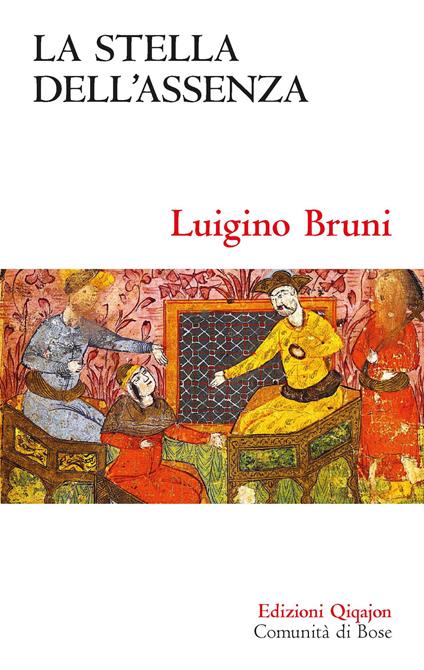 La stella dell'assenza. Il libro di Ester - Luigino Bruni - copertina