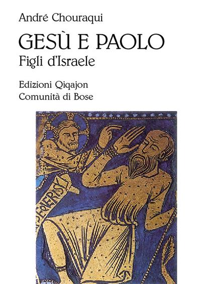 Gesù e Paolo - André Chouraqui - ebook