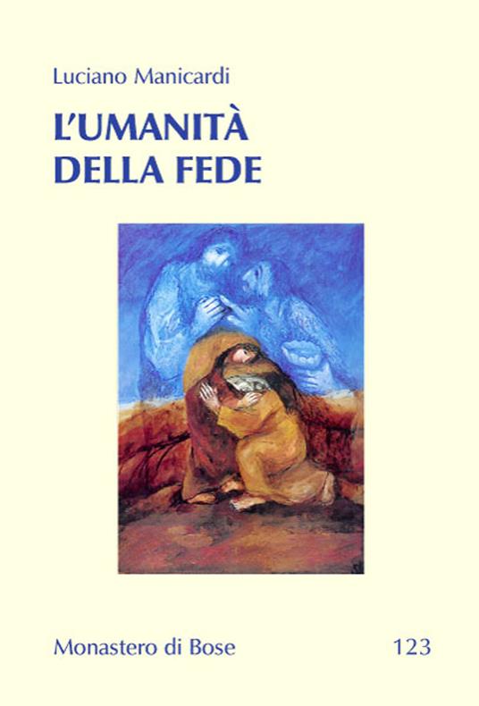 L' umanità della fede - Luciano Manicardi - ebook