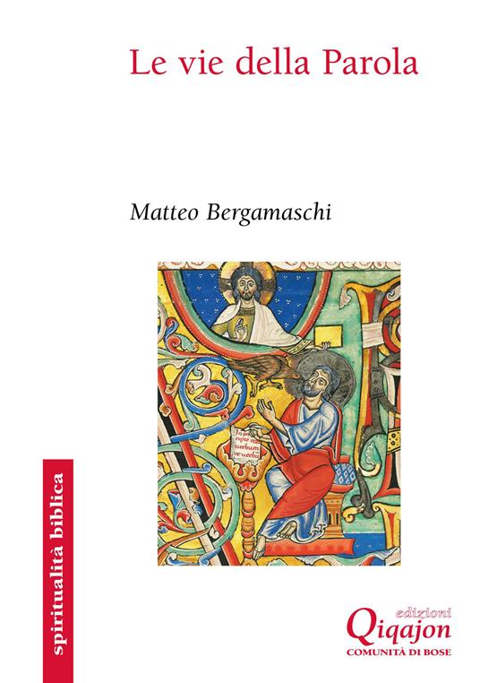 Le vie della Parola. Settantatré sentieri nella Bibbia - Matteo Bergamaschi - ebook