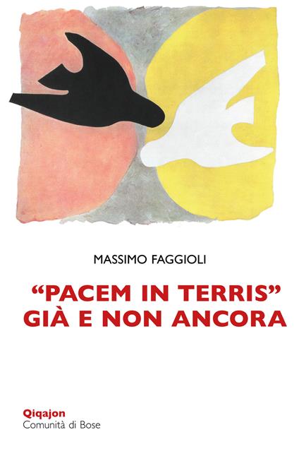 «Pacem in terris» già e non ancora - Massimo Faggioli - ebook