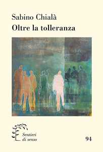 Oltre la tolleranza