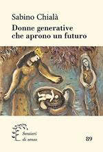 Donne generative che aprono un futuro