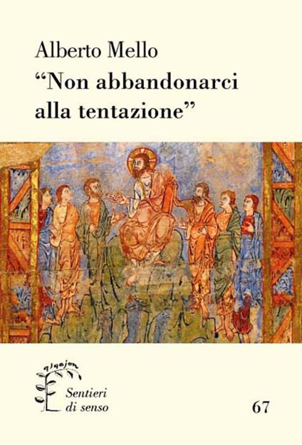 «Non abbandonarci alla tentazione» - Alberto Mello - copertina