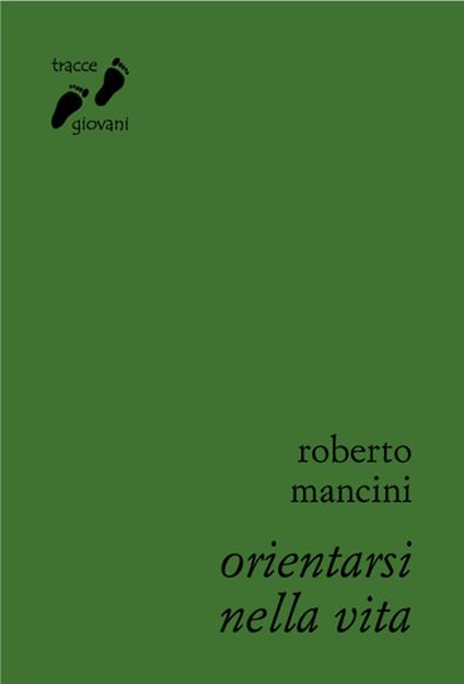 Orientarsi nella vita - Roberto Mancini - copertina