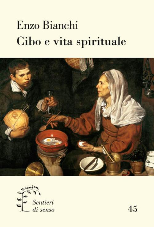 Cibo e vita spirituale - Enzo Bianchi - copertina