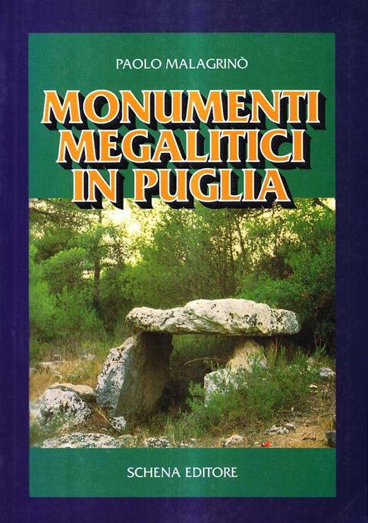 Monumenti megalitici in Puglia - Paolo Malagrinò - copertina