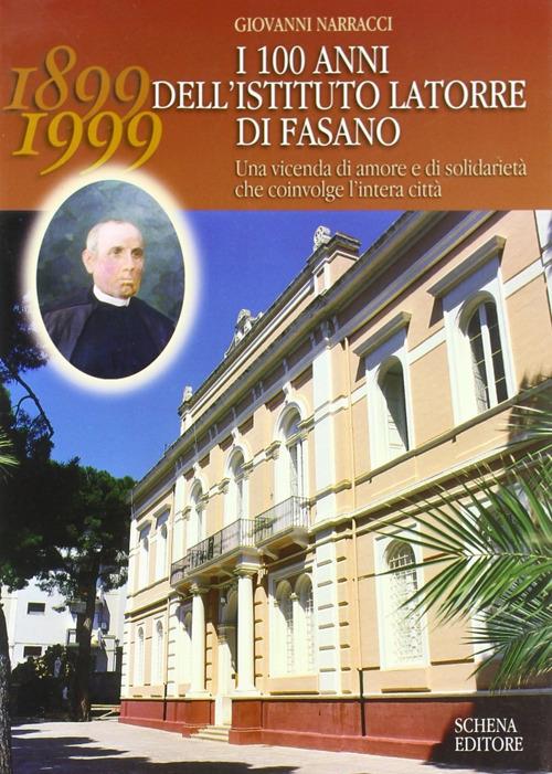I cento anni dell'Istituto Latorre di Fasano - Giovanni Narracci - copertina