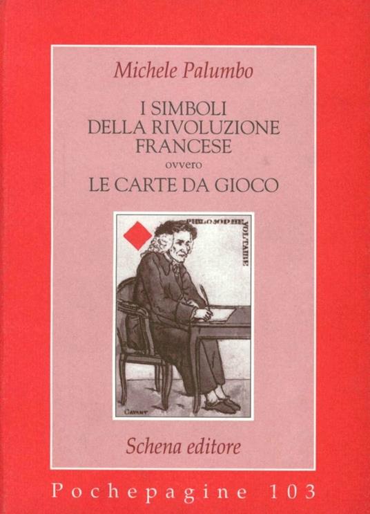 I simboli della Rivoluzione francese ovvero le carte da gioco - Michele Palumbo - copertina