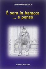 È sera in baracca... e penso