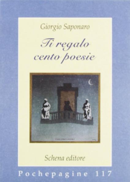 Ti regalo cento poesie - Giorgio Saponaro - copertina