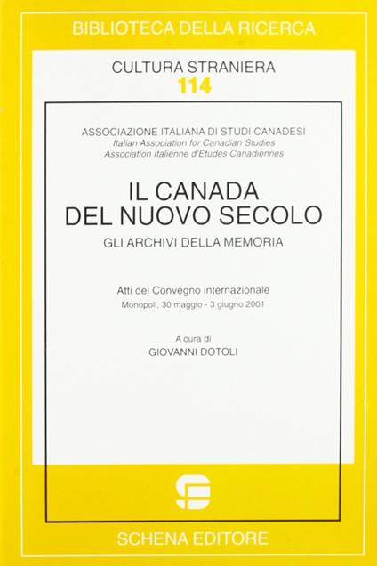 Il Canada del nuovo secolo. Gli archivi della memoria - copertina