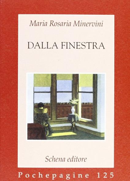 Dalla finestra - M. Rosaria Minervini - copertina