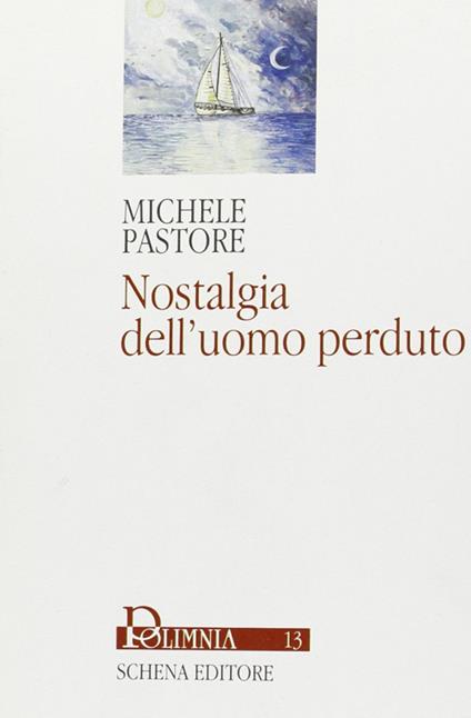 Nostalgia dell'uomo perduto - Michele Pastore - copertina