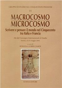 Macrocosmo-microcosmo. Scrivere e pensare il mondo nel Cinquecento tra Italia e Francia - copertina
